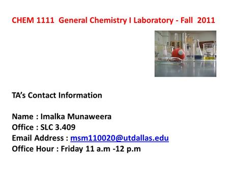 CHEM General Chemistry I Laboratory - Fall  2011