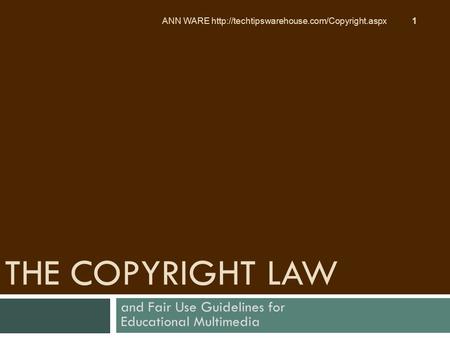 and Fair Use Guidelines for Educational Multimedia