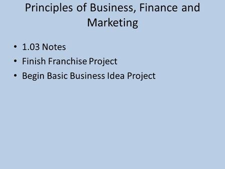 Principles of Business, Finance and Marketing