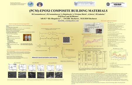 ▪The PCM-epoxi nano-composite materials obtained as cross-linked three dimensional structures are attractive for space heating and cooling of buildings.