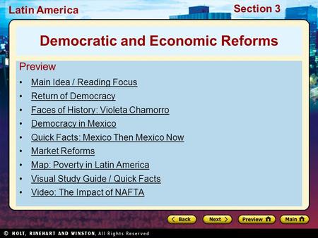 Latin America Section 3 Preview Main Idea / Reading Focus Return of Democracy Faces of History: Violeta Chamorro Democracy in Mexico Quick Facts: Mexico.