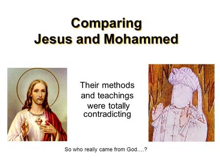 Jesus and muhammad the comparative character