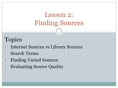 Lesson 2: Finding Sources