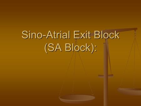 Sino-Atrial Exit Block (SA Block):