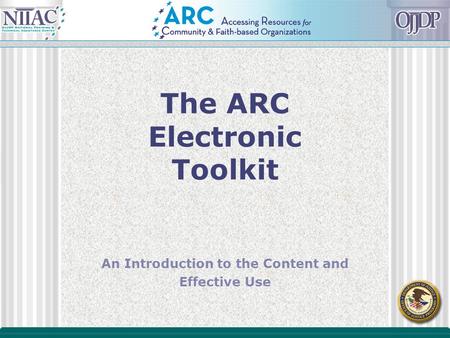 The ARC Electronic Toolkit An Introduction to the Content and Effective Use.