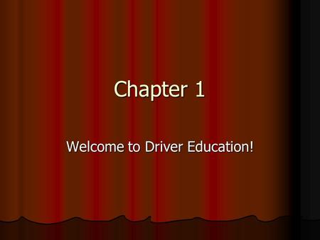 Welcome to Driver Education!