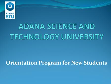 ADANA SCIENCE AND TECHNOLOGY UNIVERSITY