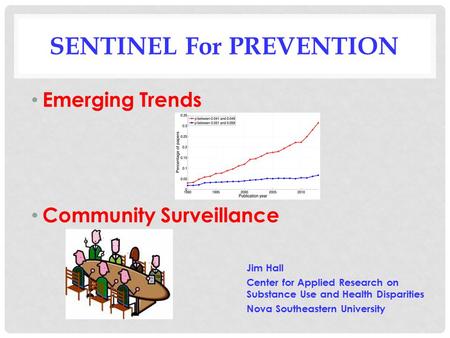 Sentinel for Prevention
