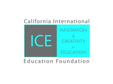 California International Education Foundation We are a non-profit foundation that provides programs, workshops, public lectures, and scholarships designed.