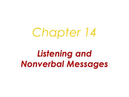 Listening and Nonverbal Messages