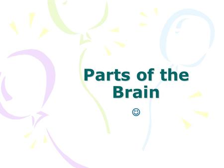Parts of the Brain .