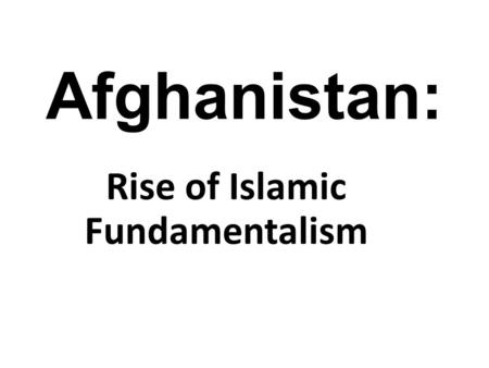 Rise of Islamic Fundamentalism