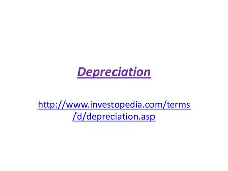 Depreciation  /d/depreciation.asp.