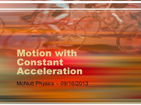 Motion with Constant Acceleration