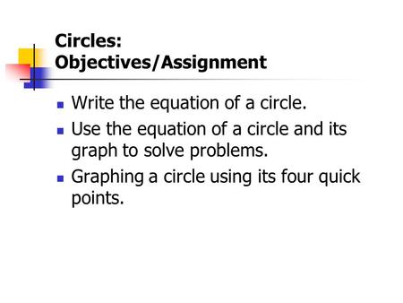 Circles: Objectives/Assignment