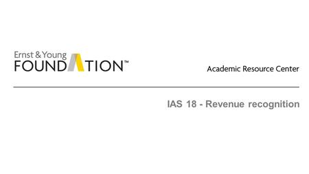 IAS 18 - Revenue recognition