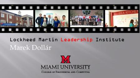 Marek Dollár Lockheed Martin Leadership Institute.