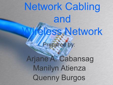 Network Cabling and Wireless Network