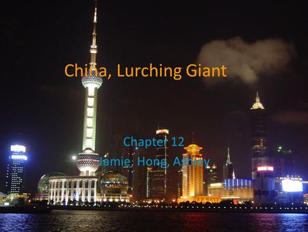 China, Lurching Giant Chapter 12 Jamie, Hong, Ashley.