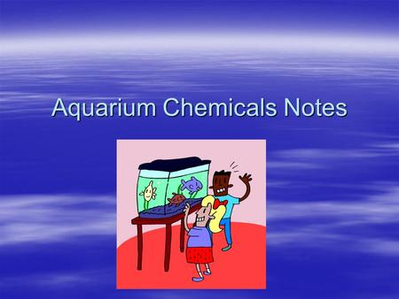 Aquarium Chemicals Notes. pH  pH is a chemical component of a solution that determines how Acidic or Basic it is.  Neutral pH is 7.0  pH above 7.0.