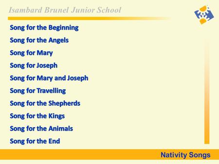 Isambard Brunel Junior School Nativity Songs. Isambard Brunel Junior School Song for the Beginning.