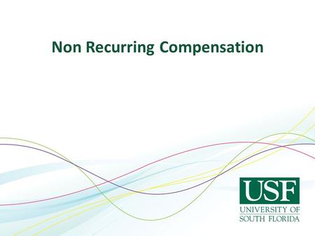 Non Recurring Compensation. Background Non-Recurring Compensation (NRC) is established to provide a lump sum payment for services performed for a brief.