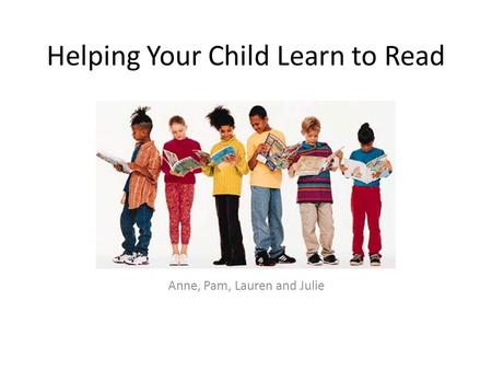 Helping Your Child Learn to Read