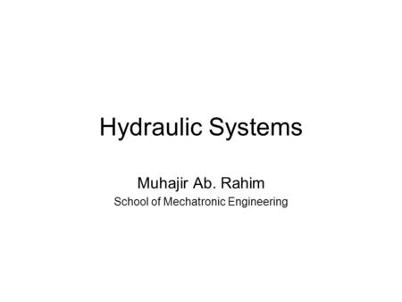 Muhajir Ab. Rahim School of Mechatronic Engineering