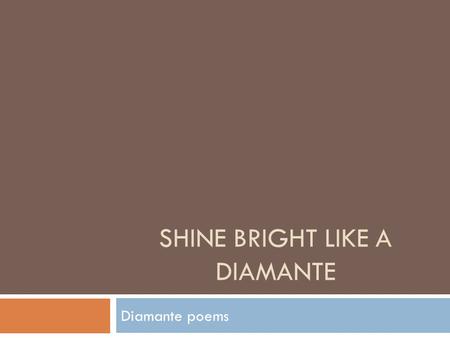 Shine Bright like a Diamante