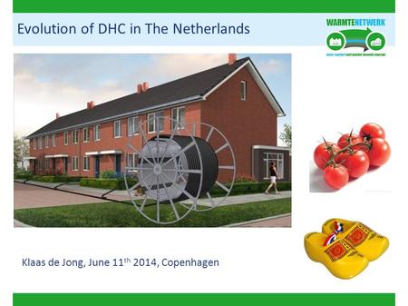 Evolution of DHC in The Netherlands Klaas de Jong, June 11 th 2014, Copenhagen.