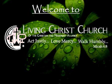 Welcome to. Let It Rise “Let It Rise” Words & Music by Holland Davis © 1997, 1999 Maranatha Praise, Inc. All rights reserved Used by permission under.