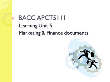 BACC APCT5111 Learning Unit 5 Marketing & Finance documents.