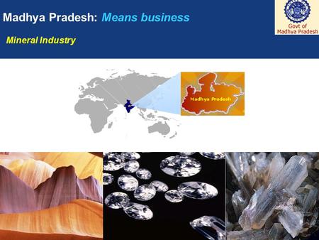 Madhya Pradesh: Means business