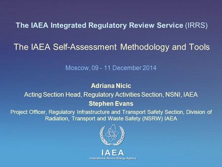 Acting Section Head, Regulatory Activities Section, NSNI, IAEA