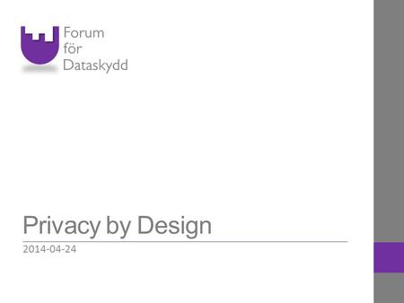Privacy by Design 2014-04-24.