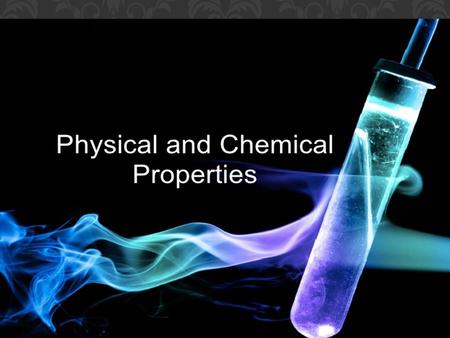 Matter All matter has 2 types of properties: Physical properties and chemical properties.