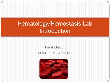 Hematology/Hemostasis Lab Introduction