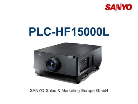 PLC-HF15000L SANYO Sales & Marketing Europe GmbH.