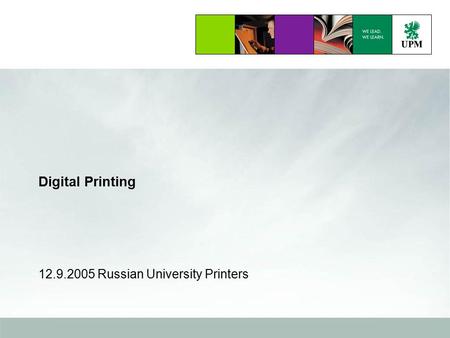 Digital Printing 12.9.2005 Russian University Printers.