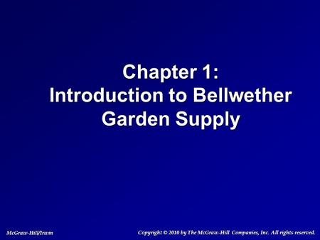Chapter 1: Introduction to Bellwether Garden Supply