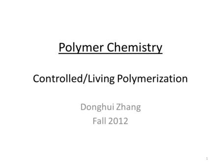 Polymer Chemistry Controlled/Living Polymerization