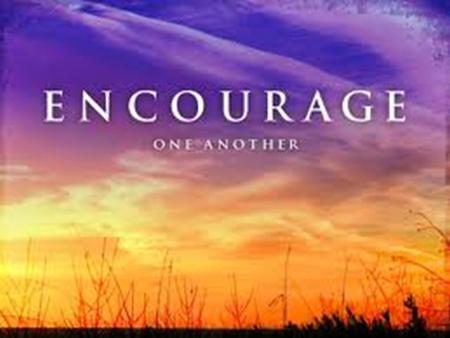 What is biblical encouragement?