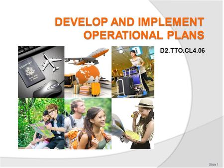 Develop and implement operational plans