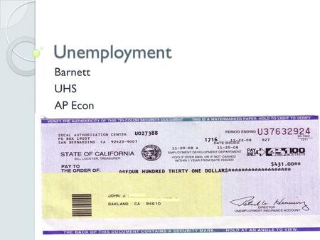 Unemployment Barnett UHS AP Econ.