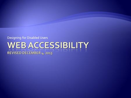 Designing for Disabled Users.   p?vid=35  p?vid=35.