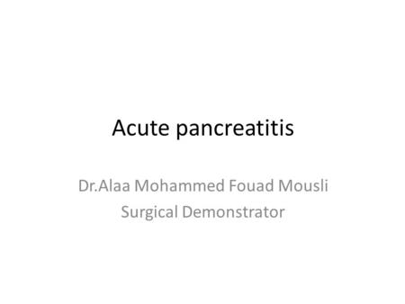 Dr.Alaa Mohammed Fouad Mousli Surgical Demonstrator