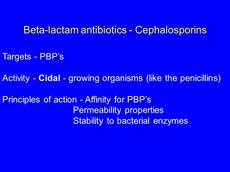 Beta-lactam antibiotics - Cephalosporins