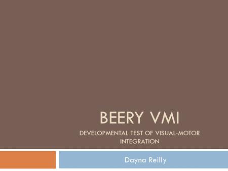Beery VMI Developmental Test of visual-motor integration