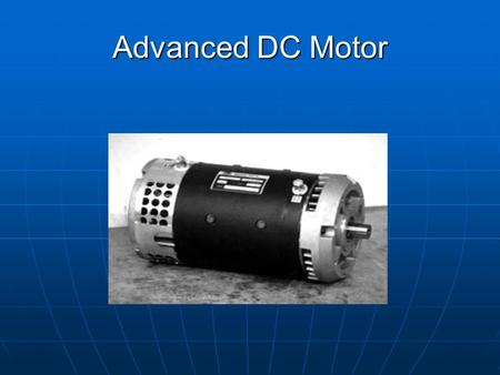 Advanced DC Motor.