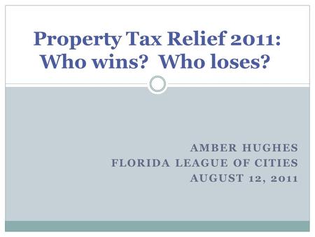 Property Tax Relief 2011: Who wins? Who loses?